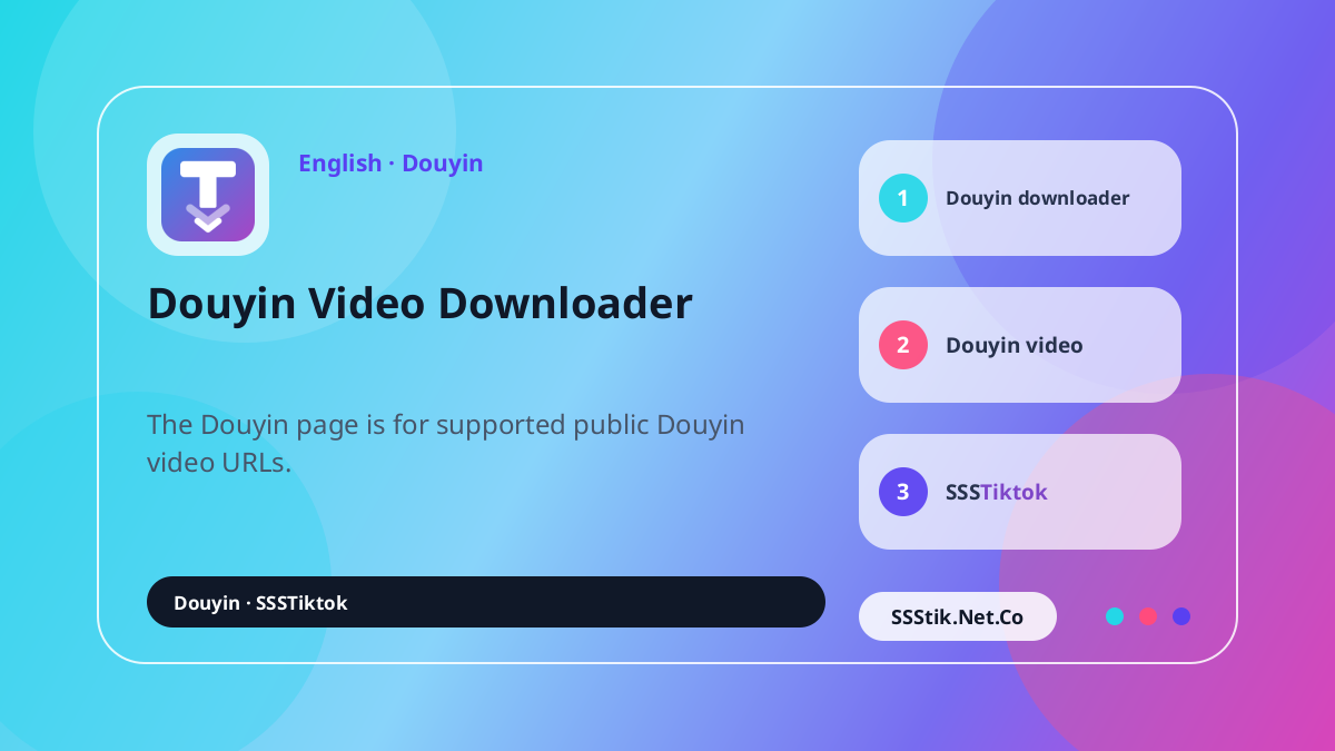 What is the Douyin video downloader? - SSSTikTok